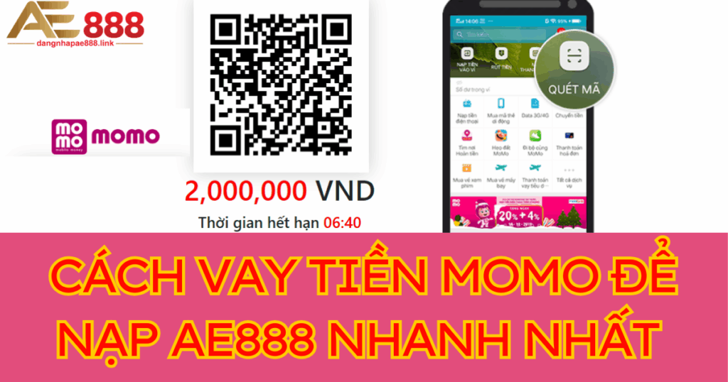 Hướng dẫn vay tiền Momo để nạp AE888 nhanh nhất 