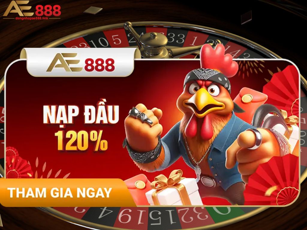 AE888 có những khuyến mãi lên đến 120%