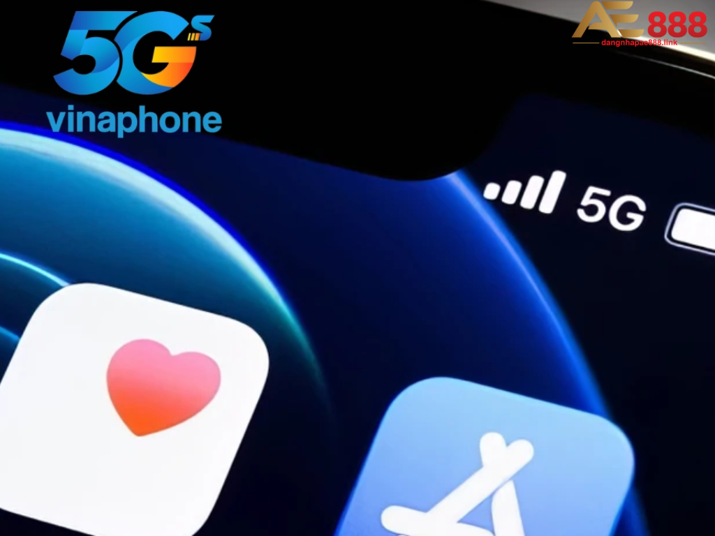 Vinaphone phủ sóng 5G khắp 63 tỉnh thành, lựa chọn khá ok để chơi AE888